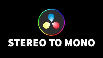 Mixing Audio & How To Change Stereo To Mono | DaVinci Resolve 18 Tutorial