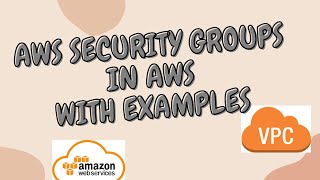 security groups in aws | What is the Security Group in Aws? | Amazon EC2 Security Groups Tutorial