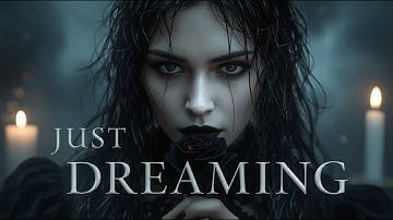 “Just Dreaming” — A Gothic Tale of Love Beyond Death (Official Song)