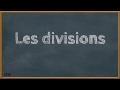 Les divisions