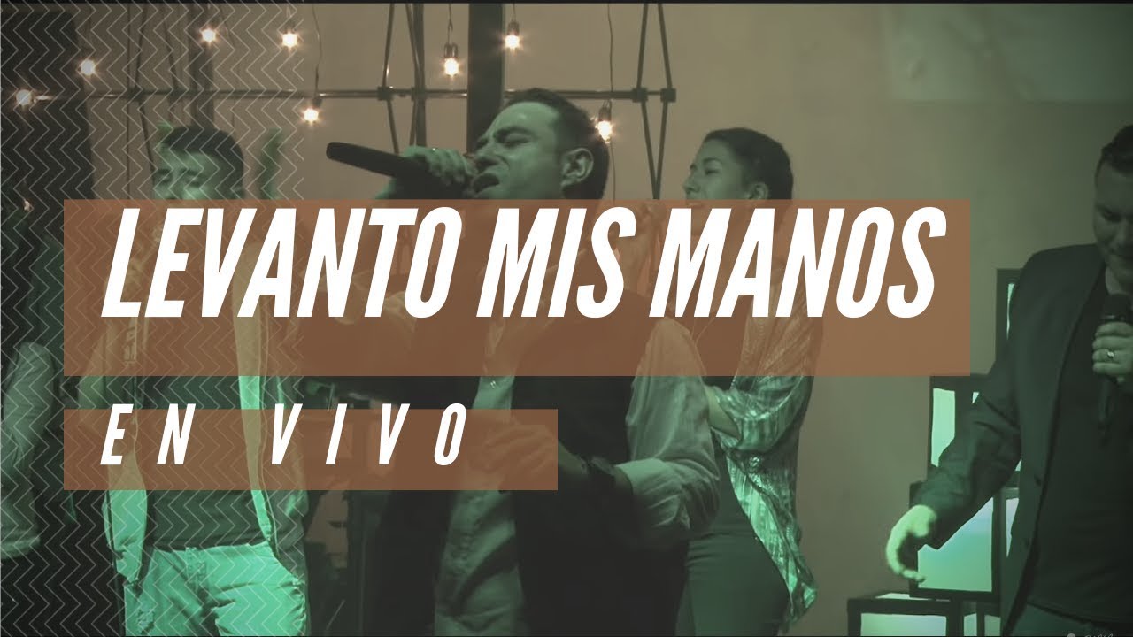 Watch Levanto mis manos | en vivo | CMM Music on YouTube Watch Levanto mis manos | en vivo | CMM Music on YouTube