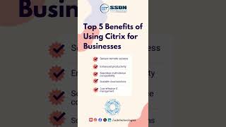 Top 5 Benefits of Using Citrix for Businesses  #ssdntechnologies #citrix #study #education Wealth