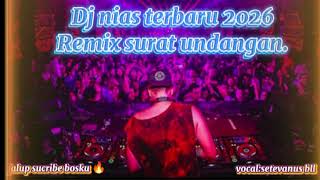 Dj Nias Viral Terbaru Pull Bass Pull Betah Surat Undangan 
