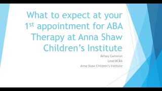 What to Expect at Your First ABA Therapy Visit at Anna Shaw Children’s Institute - CHAMP Webinar