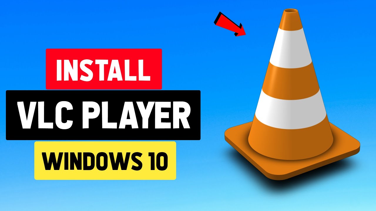 How to install VLC Media Player in Windows 10 { updated }