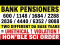 Bank pensioners update - TWO DIFFERENT DA BASE YEARS IS UNETHICAL &amp; VIOLATION &amp; HON SCI ORDER