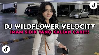 Download Lagu DJ WILDFLOWER VELOCITY JEDAG JEDUG REVERB BY IMAM SIDIK VIRAL TIK TOK YANG DICARI CARI MP3 Download Lagu DJ WILDFLOWER VELOCITY JEDAG JEDUG REVERB BY IMAM SIDIK VIRAL TIK TOK YANG DICARI CARI MP3
