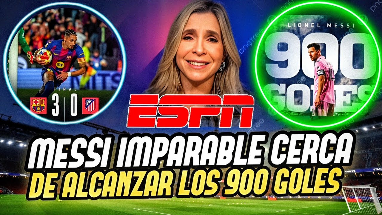 💥MESSI A PUNTO DE ALCANZAR LOS 900 GOLES RECORDS | PERIODISTAS DE ESPNS SE RIEDEN 🔥👏