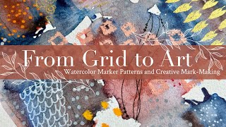 From Grid to Art: Watercolor Marker Patterns and Creative Mark Making