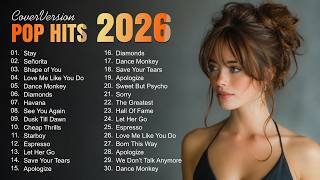 Top Songs Cover Version TopHit20. Hot Music Pop Playlist Best Song 🎙✨ 2026