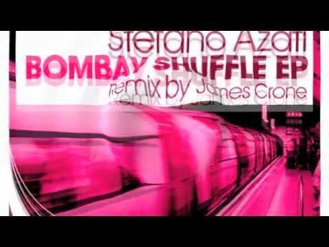 Stefano Azati - Bombay Shuffle ( James Crone Remix )