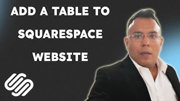 How to add a table to Squarespace website  { 2025 edition }