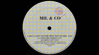 Mil & Co – I Can't Go For That (No Can Do)