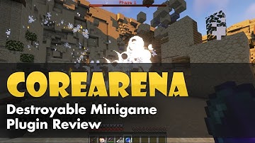 Destroyable Minigames - CoreArena™ Minecraft Plugin Review
