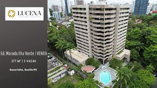 Ed. Morada Ilha Verde - 277 M² No Rosarinho, Recifepe - Num Oásis