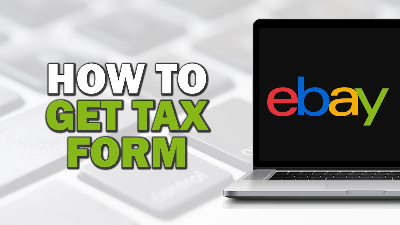 How To Get Tax Form on eBay (Easiest Way)