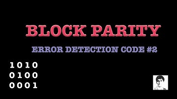 Block Parity | Error Detection Code #2