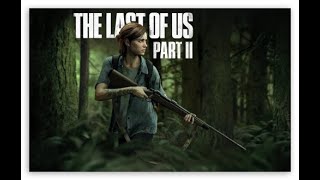 The last of us II second run abby