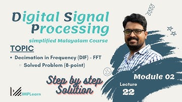 Decimation in frequency (DIF) - Problem 8-point | step by step solution | DSP Module 2 | Lecture 22