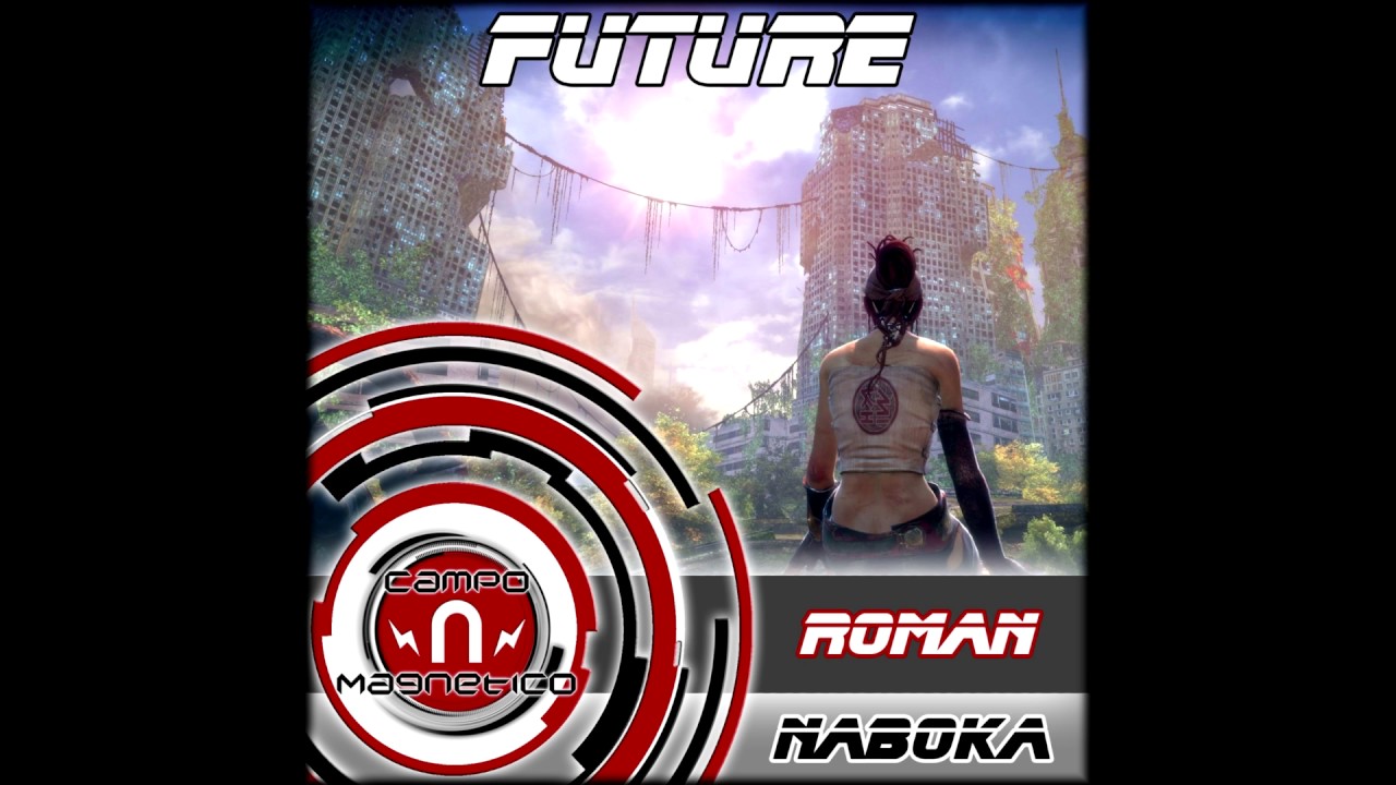 Παρακολούθηση Roman Naboka - Future στο YouTube Παρακολούθηση Roman Naboka - Future στο YouTube