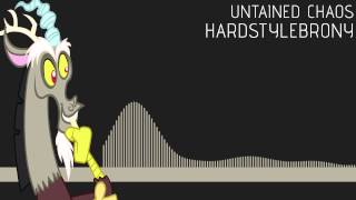 [Hardstyle] HardstyleBrony : Untainted Chaos