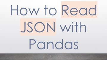 How to Read JSON with Pandas