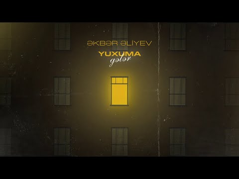 Əkbər Əliyev — Yuxuma Gələr (Rəsmi Audio)