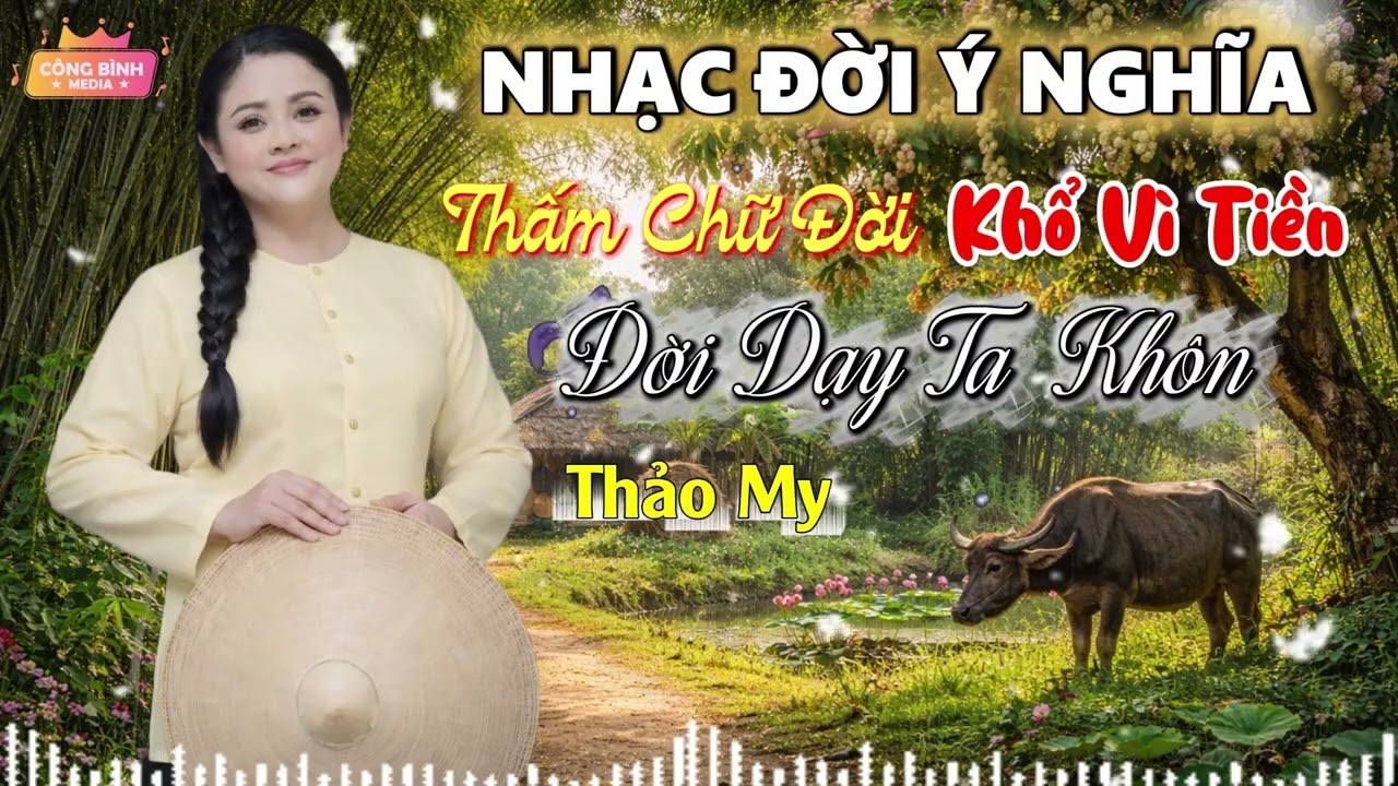 Top 10 Nhạc Về Đời Vô Cùng Ý Nghĩa, Ai Trải Rồi Mới Thấy Thấm | Thảo My Con Út