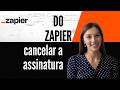 Como cancelar a assinatura do Zapier