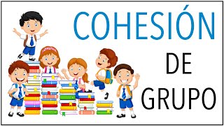 DYNAMICS for Working on GROUP COHESION | Group Cohesion