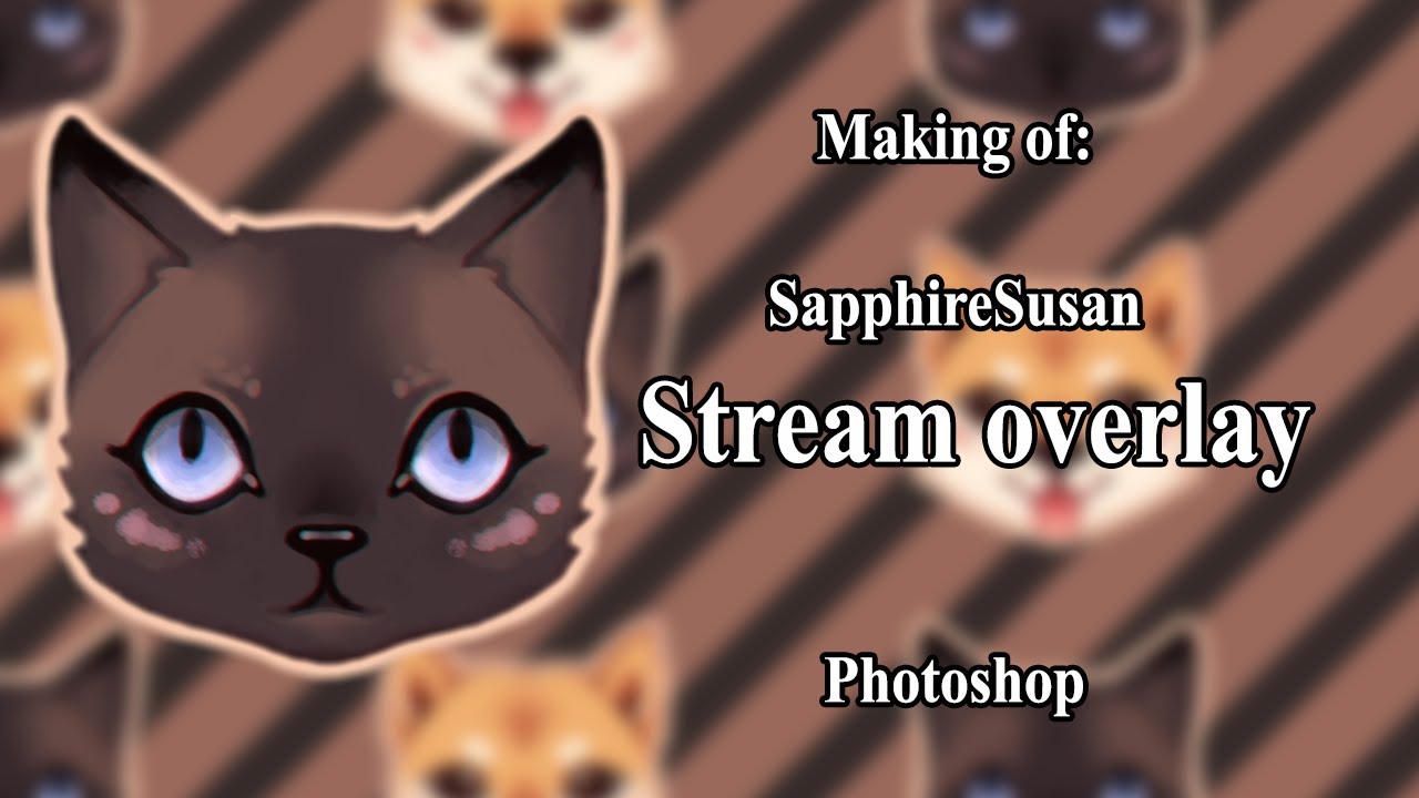 [TIME-LAPSE #45] Stream overlay for SapphireSusan 