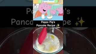 Delicious Peppa Pig's Pancake Recipe | ✨ #shorts #peppapig #pancake #viral #ytshorts