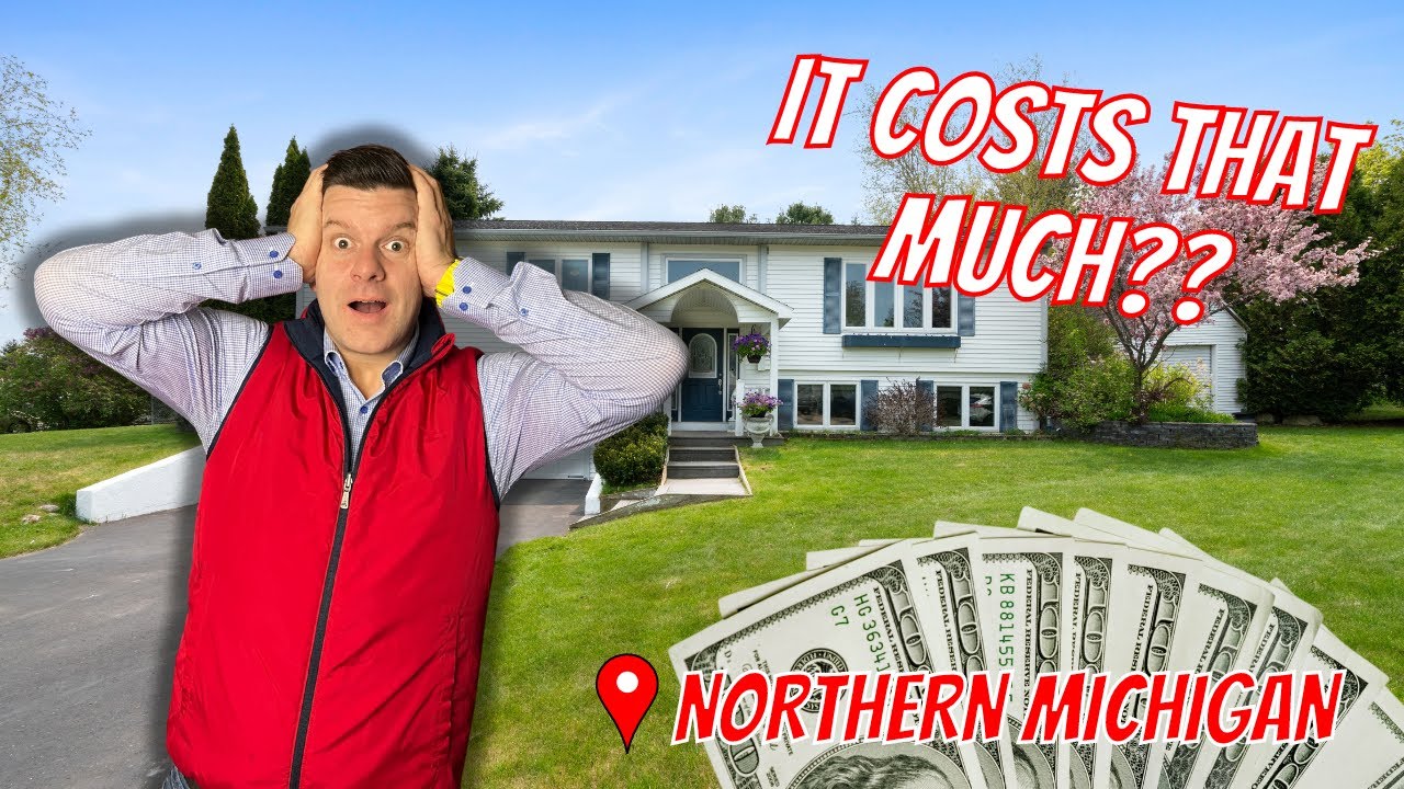 Unveiling The Surprising Expenses Of Buying A House In Northern Michigan!