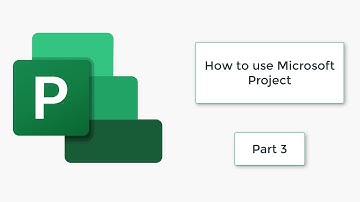 Microsoft Project Tutorial Part 3