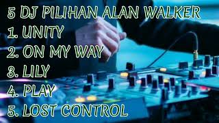 Download Lagu 5 DJ PILIHAN || ALAN WALKER || MP3