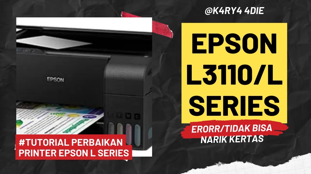 epson L3110 error tidak bisa narik kertas