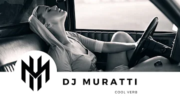 DJ Muratti - Coolverb 2019