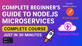 🔴  Complete Beginner’s Guide to Node.js Microservices &amp; CRUD API | Postman &amp; Thunder Client | (E-61)