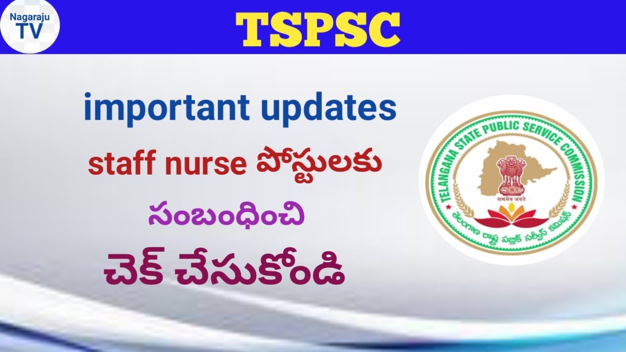 TSPSC important updates about staff nurse posts check Nagaraju TV