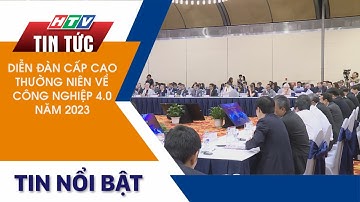 DIỄN ĐÀN CẤP CAO THƯỜNG NIÊN VỀ CÔNG NGHIỆP 4.0 NĂM 2023