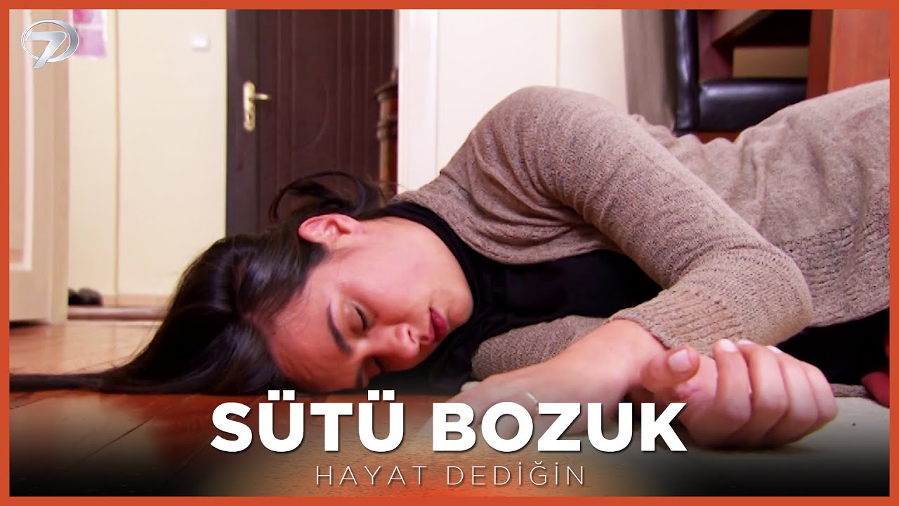 Sütü Bozuk - Hayat Dediğin
