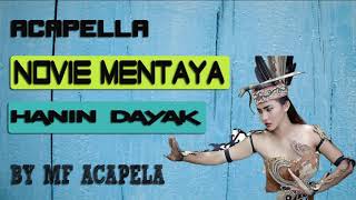 Novie Mentaya - Haning Dayak (Acapella - Vocal Only)