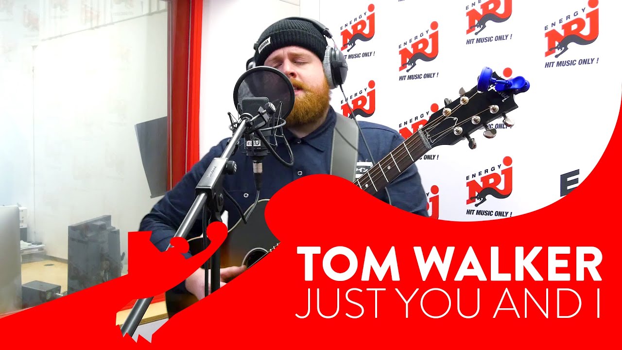 Tom Walker - Just You and I - Live @ ENERGY