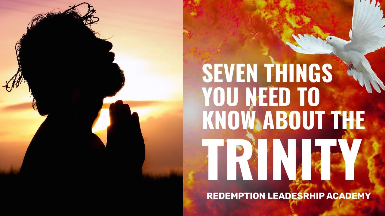 Seven Things You Need to know About the Trinity