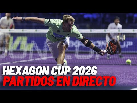 EN DIRECTO I Hexagon Cup 2026 Partidos En Directo Y Finales 1 De Febrero 