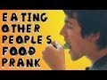 Prank - Eating Other People's Food