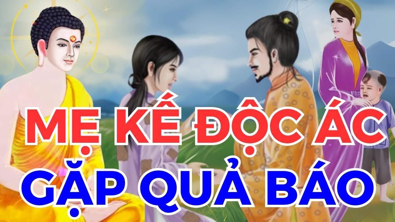 MẸ KẾ ĐỘC ÁC gặp Báo Ứng Kinh Hoàng Lúc Cuối Đời | Luật Nhân Quả Không Bỏ Sót MỘT Ai