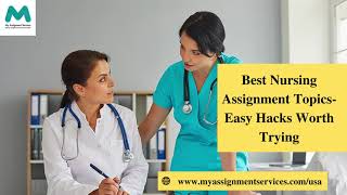 Best Nursing Assignment Topics  Easy Hacks Worth Trying