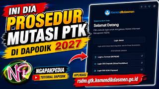 INI DIA PROSEDUR MUTASI PTK DI DAPODIK 2027 - Aplikasi rsdm.gtk.kemendikdasmen.go.id