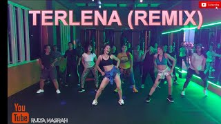 TERLENA REMIX| ZUMBA FITNESS|DANCE WORKOUT|DANGDUT DJ REMIX|CHOREOGRAPHY RULYA MASRAH